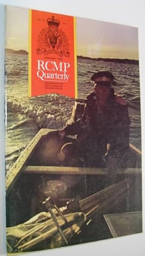 Seller image for The RCMP (Royal Canadian Mounted Police) Quarterly - January 1972 Vol. 37 No. 1 for sale by RareNonFiction, IOBA