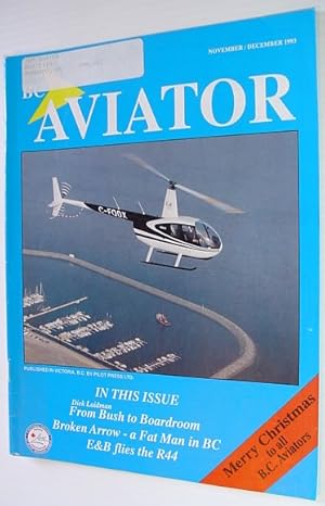 BC (British Columbia) Aviator Magazine: November/December 1993 - Feature Article on Convair B-36B...