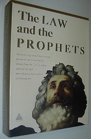 Bild des Verkufers fr The Law and the Prophets - the Inspring Story of Man's Search for Moral and Ethical Values Drawn from the Old Testament and Told through Over 130 Great Masterpieces of Religious Art zum Verkauf von RareNonFiction, IOBA