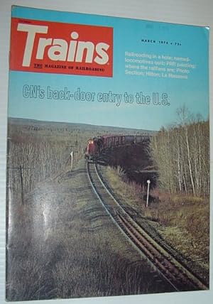 Bild des Verkufers fr Trains - The Magazine of Railroading: March 1974 zum Verkauf von RareNonFiction, IOBA