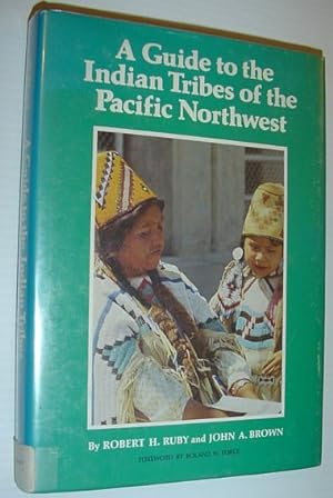 Bild des Verkufers fr A Guide to the Indian Tribes of the Pacific Northwest zum Verkauf von RareNonFiction, IOBA