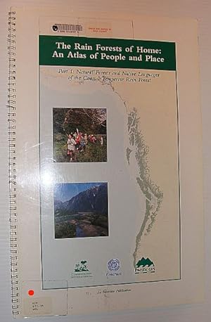 Seller image for The Rain Forests of Home: An Atlas of People and Place - Part I (One) Natural Forests and Native Languages of the Coastal Temperate Rain Forest for sale by RareNonFiction, IOBA
