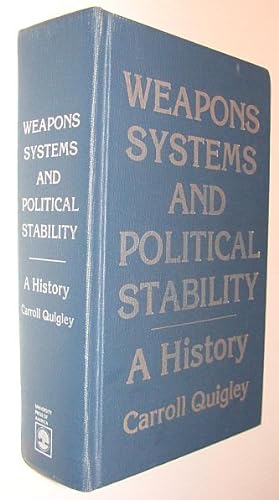 Bild des Verkufers fr Weapons Systems and Political Stability - A History zum Verkauf von RareNonFiction, IOBA