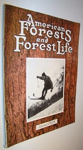 American Forests and Forest Life, January 1928 - The Magazine of the American Forestry Association