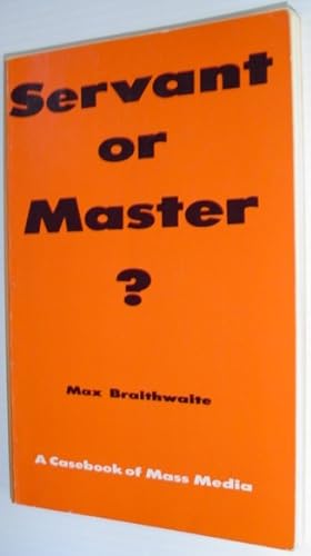 Seller image for Servant or Master? A Casebook of Mass Media for sale by RareNonFiction, IOBA