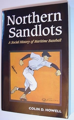 Seller image for Northern Sandlots: A Social History of Maritime Baseball for sale by RareNonFiction, IOBA