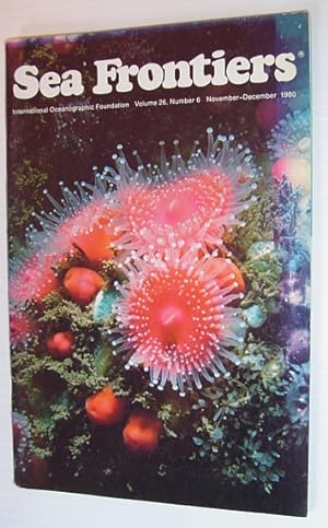 Sea Frontiers - Vol.26. No. 6 - November/December 1980