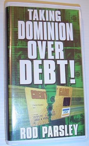 Taking Dominion Over Debt! - Four Audio Cassette Tapes in Case