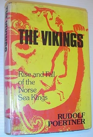 Imagen del vendedor de The Vikings: Rise and Fall of the Norse Sea Kings a la venta por RareNonFiction, IOBA