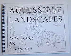 Immagine del venditore per Accessible Landscapes: Designing for Inclusion venduto da RareNonFiction, IOBA