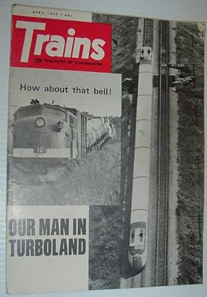 Bild des Verkufers fr Trains - The Magazine of Railroading: April 1969 zum Verkauf von RareNonFiction, IOBA