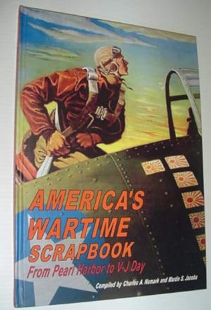 Seller image for America's Wartime Scrapbook: From Pearl Harbor to V-J Day for sale by RareNonFiction, IOBA