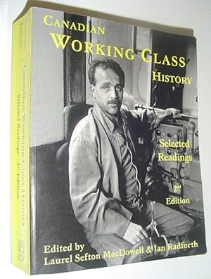 Seller image for Canadian Working Class History : Selected Readings for sale by RareNonFiction, IOBA