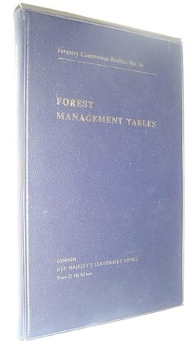 Forest Management Tables - Forestry Commission Booklet No. 16