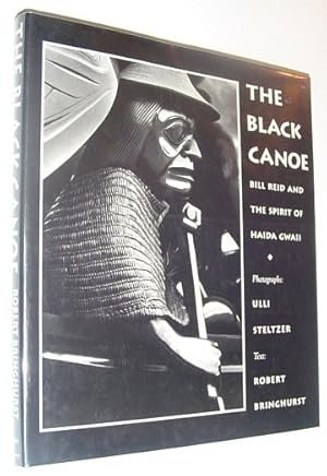 Bild des Verkufers fr The Black Canoe: Bill Reid and the Spirit of Haida Gwaii zum Verkauf von RareNonFiction, IOBA