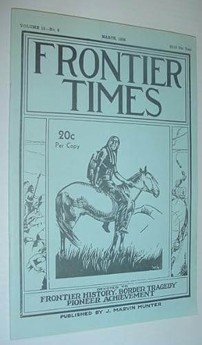 Bild des Verkufers fr Frontier Times, March 1936 zum Verkauf von RareNonFiction, IOBA