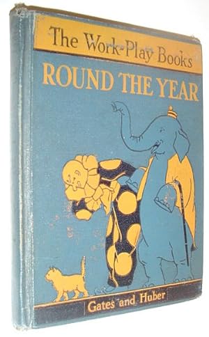 Seller image for Round the Year - The Work-Play Books for sale by RareNonFiction, IOBA