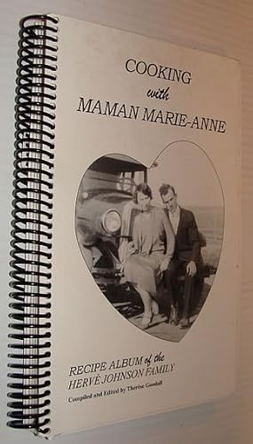 Cooking with Maman Marie-Anne: Recipe Album of the Herve Johnson Family