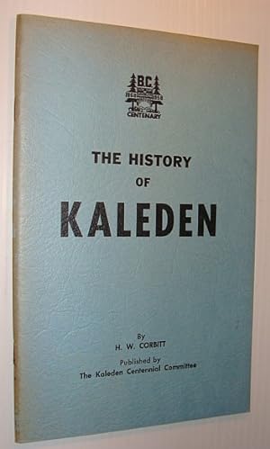 Seller image for The History of Kaleden (British Columbia) for sale by RareNonFiction, IOBA