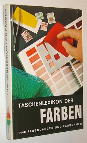 Imagen del vendedor de Taschenlexikon Der Farben - 1440 Farbnuancen Und 600 Farbnamen a la venta por RareNonFiction, IOBA