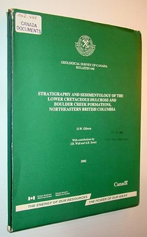 Bild des Verkufers fr Stratigraphy and Sedimentology of the Lower Cretaceous Hulcross and Boulder Creek Formations, Northeastern British Columbia - Bulletin 440 zum Verkauf von RareNonFiction, IOBA