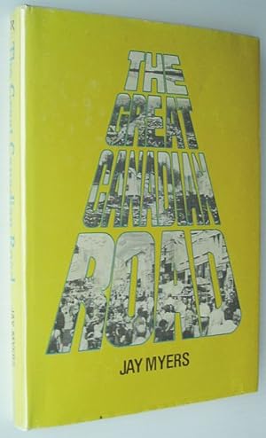Seller image for The Great Canadian Road - A History of Yonge Street for sale by RareNonFiction, IOBA