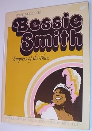 Bild des Verkufers fr Bessie Smith - Empress of the Blues zum Verkauf von RareNonFiction, IOBA
