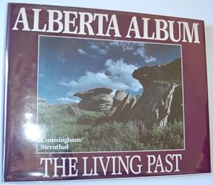 Bild des Verkufers fr Alberta Album: The Living Past zum Verkauf von RareNonFiction, IOBA