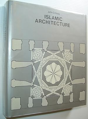 Image du vendeur pour Islamic Architecture - From the Abrams History of World Architecture Series mis en vente par RareNonFiction, IOBA