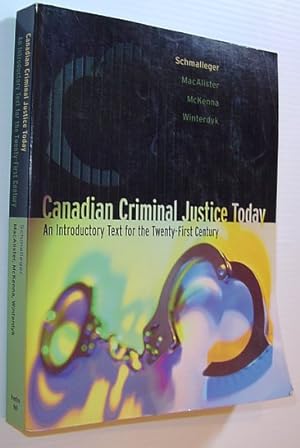 Seller image for Canadian Criminal Justice Today : An Introductory Text for the 21st Century - First Edition for sale by RareNonFiction, IOBA