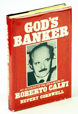 Seller image for God's Banker - An Account of the Life & Death of Roberto Calvi for sale by RareNonFiction, IOBA