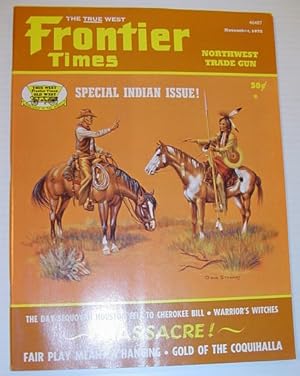 Bild des Verkufers fr Frontier Times Magazine: November, 1972 zum Verkauf von RareNonFiction, IOBA