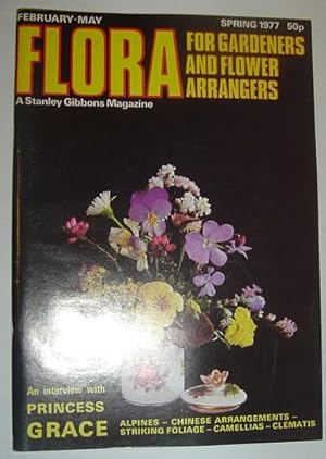 Flora Magazine - For Flower Arrangers and Gardeners: Spring 1977