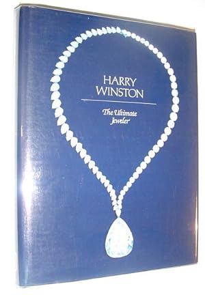 Immagine del venditore per Harry Winston - The Ultimate Jeweler venduto da RareNonFiction, IOBA