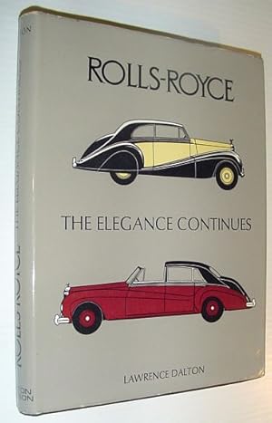 Bild des Verkufers fr Rolls-Royce: The Elegance Continues zum Verkauf von RareNonFiction, IOBA
