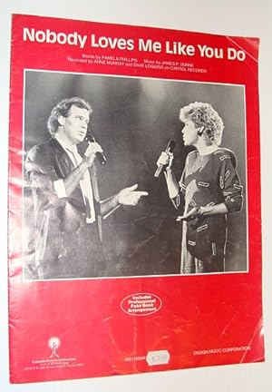 Bild des Verkufers fr Nobody Loves Me Like You Do - Sheet Music zum Verkauf von RareNonFiction, IOBA