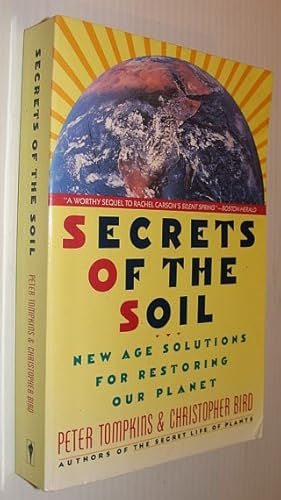 Bild des Verkufers fr Secrets of the Soil: New Age Solutions for Restoring Our Planet zum Verkauf von RareNonFiction, IOBA