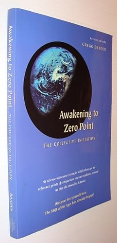 Seller image for Awakening to Zero Point: The Collective Initiation for sale by RareNonFiction, IOBA