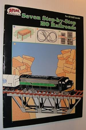 Seller image for Seven Step-By-Step HO Railroads: For All Skill Levels for sale by RareNonFiction, IOBA