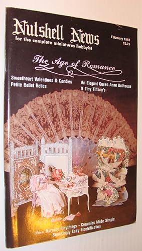 Nutshell News Magazine - For the Complete Miniature Hobbyist, February 1983 - The Age of Romance