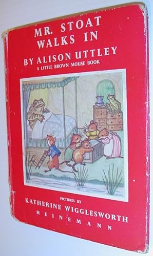 Seller image for Mr. Stoat Walks In - Little Brown Mouse Book No. 12 for sale by RareNonFiction, IOBA