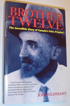 Bild des Verkufers fr Brother Twelve : The Incredible Story of Canada's False Prophet zum Verkauf von RareNonFiction, IOBA