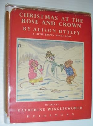 Christmas at the Rose and Crown - Little Brown Mouse Book Number Six