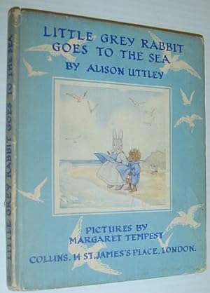 Seller image for Little Grey Rabbit Goes to the Sea (#19 in the Little Grey Rabbit Series) *FIRST EDITION* for sale by RareNonFiction, IOBA