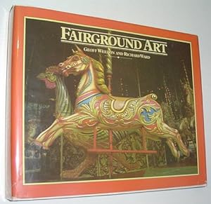 Fairground Art : The Art Forms of Travelling Fairs, Carousels, and Carnival Midways