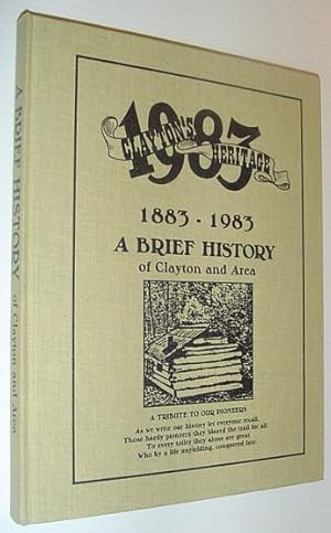 Image du vendeur pour Clayton's Heritage 1883-1983 - A Brief History of Clayton and Area [Surrey, British Columbia] mis en vente par RareNonFiction, IOBA