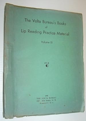 The Volta Bureau's Books of Lip Reading Practice Material, Volume III (3)