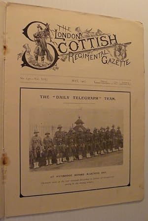 The London Scottish Regimental Gazette: No. 137 - Vol. XII, May 1907