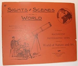 Seller image for Sights and Scenes of the World: A Series of Magnificent Photographic Views Embracing the World of Nature and Art, People's Series, No. 17, 17 February 1894 for sale by RareNonFiction, IOBA