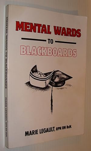 Seller image for Mental Wards to Blackboards for sale by RareNonFiction, IOBA